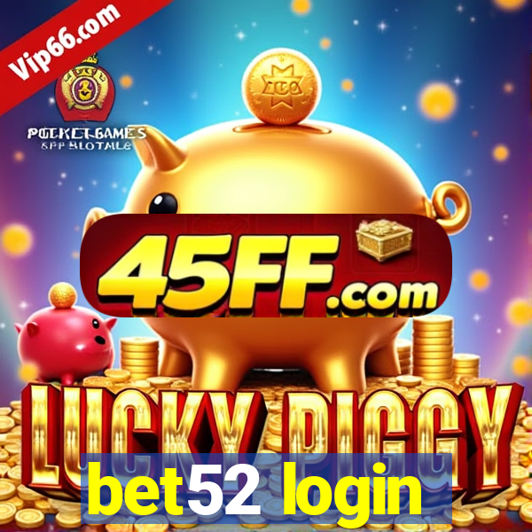 bet52 login